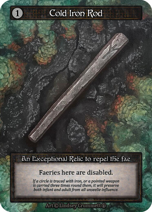 Cold Iron Rod