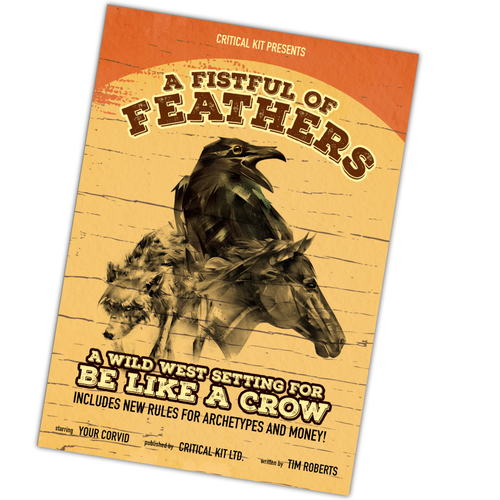 A Fistful of Feathers - a Wild West Setting for Be Like a Crow (Zine)